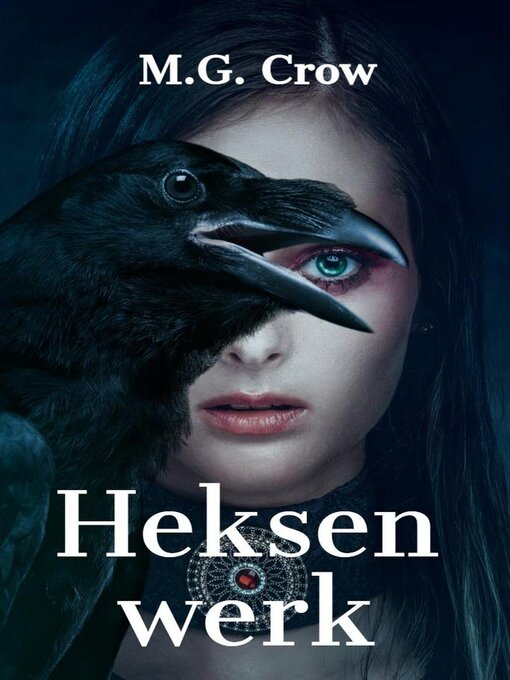 Title details for Heksenwerk by M.G. Crow - Available